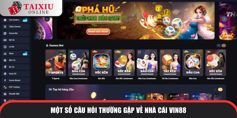 cau hoi thuong gap VIN88 663 Giải đáp thắc mắc của hội viên