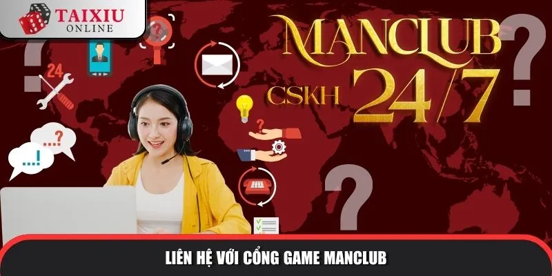 manclub 8 532 Liên hệ với cổng game ManClub