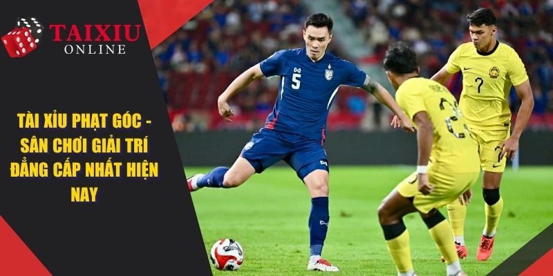 tai xiu phat goc anh dai dien 1368 Tài xỉu phạt góc